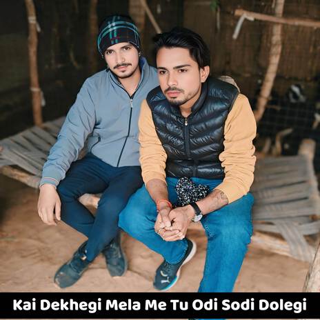 Kai Dekhegi Mela Me Tu Odi Sodi Dolegi | Boomplay Music