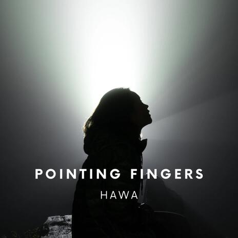 Pointing Fingers | Boomplay Music