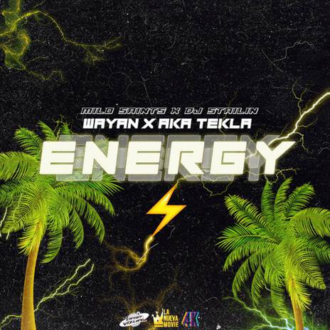 Energy ft. Aka Tekla Oficial, MiloSaints & Dj Stailin | Boomplay Music