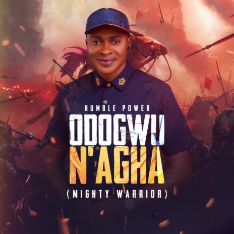 Odogwu N'agha (Mighty Warrior) | Boomplay Music