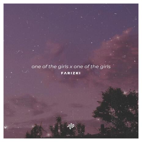 One of the Girls X One of the Girls | Boomplay Music