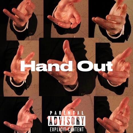 Hand Out | Boomplay Music