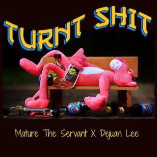 Turnt Shit