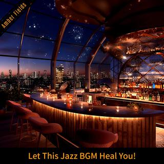 Let This Jazz Bgm Heal You !