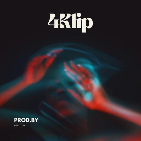 4 Klip | Boomplay Music