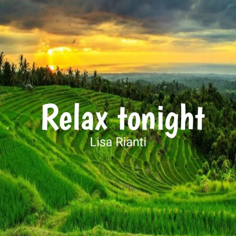 Relax tonight | Boomplay Music