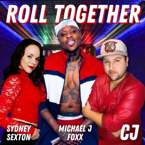 Roll Together (feat. Sydney Sexton) | Boomplay Music