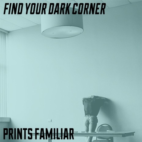 Find Your Dark Corner | Boomplay Music