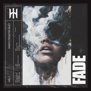 Fade (Demo's From The Vault) lyrics | Boomplay Music