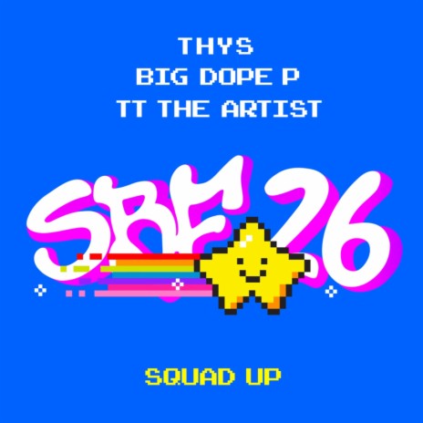 Squad Up ft. Big Dope P & TT The Artist | Boomplay Music