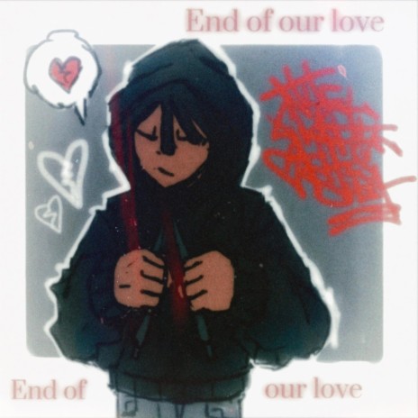 End of our Love