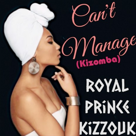 Can't Manage (Kizomba)