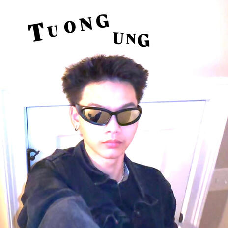 TUONG UNG | Boomplay Music