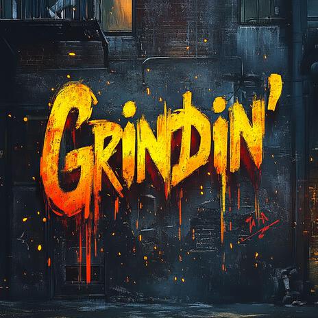 Grindin' | Boomplay Music