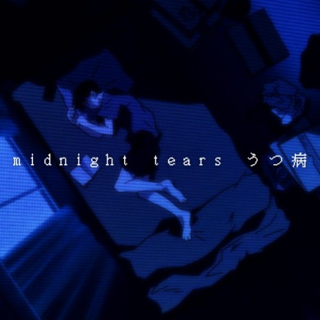 midnight tears | Boomplay Music