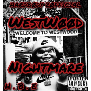 WestWood Nightmare