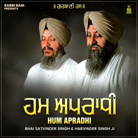 Hum Apradhi ft. Bhai Harvinder Singh Ji | Boomplay Music