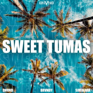 Sweet Tumas ft. DNVND & Simi Kara lyrics | Boomplay Music