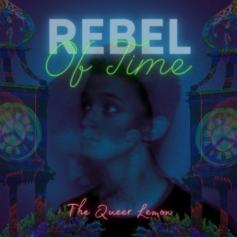 Rebel of Time | Boomplay Music