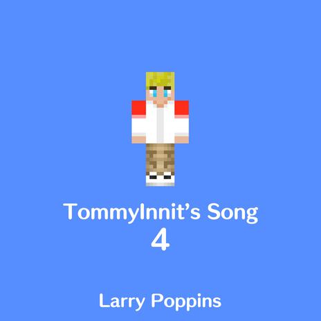 TommyInnit's Song 4 | Boomplay Music