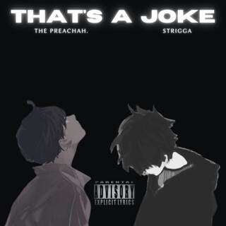 That's A Joke ft. Str3gga lyrics | Boomplay Music