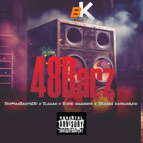 48Barz ft. Slogan, Scefe ingwenya & SKhaba Daskhabzin | Boomplay Music