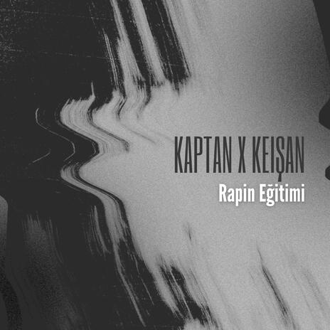 Rapin Eğitimi ft. Keişan | Boomplay Music