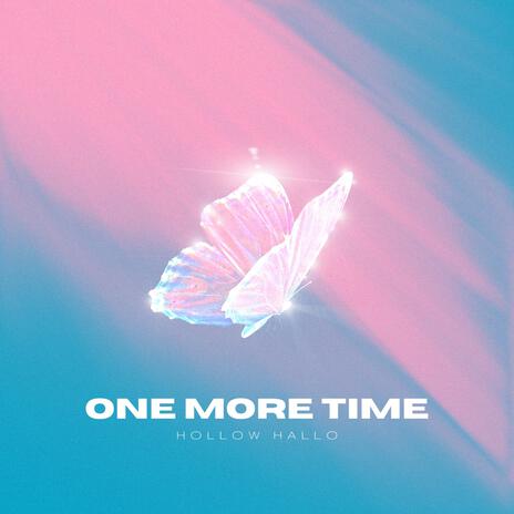 One More Time | Boomplay Music