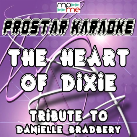 The Heart of Dixie (A Tribute to Danielle Bradbery) | Boomplay Music