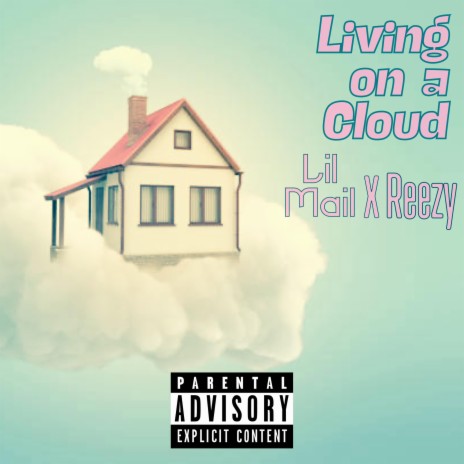Living on a Cloud ft. Rielye | Boomplay Music
