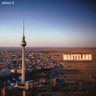 Wasteland lyrics | Boomplay Music