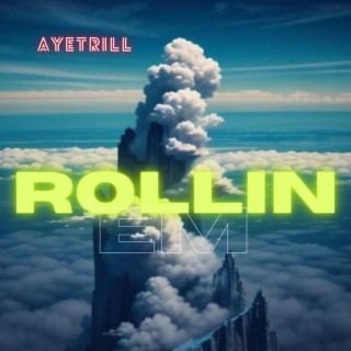 Rollin 'Em lyrics | Boomplay Music