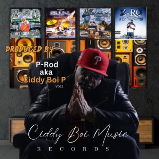 Produced By P-Rod aka Ciddy Boi P