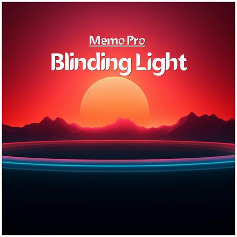 Blinding Light | Boomplay Music