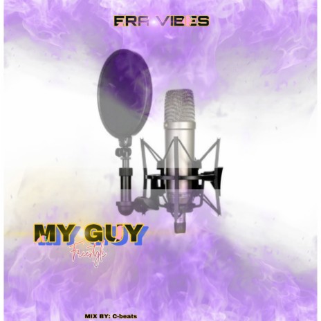 My Guy (Freestyle) | Boomplay Music