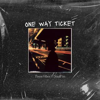 One Way Ticket (feat. SOULPEN)