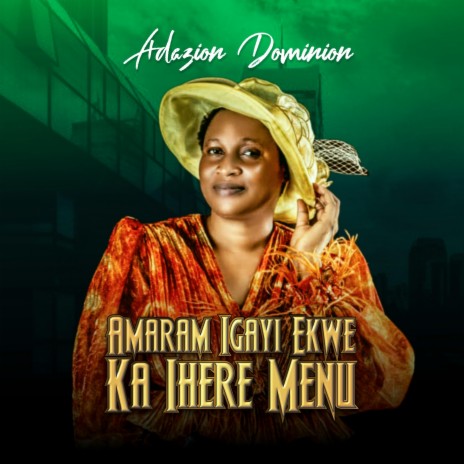 Amaram Igayi Ekwe Ka Ihere Menu | Boomplay Music