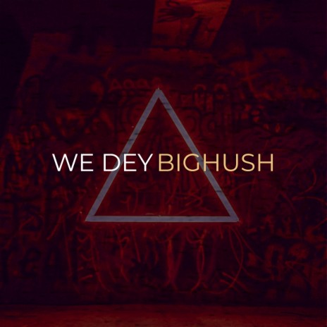 We Dey | Boomplay Music