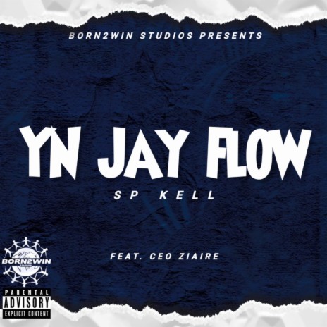 YN JAY Flow ft. CEO Ziaire | Boomplay Music