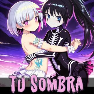 tu sombra lyrics | Boomplay Music