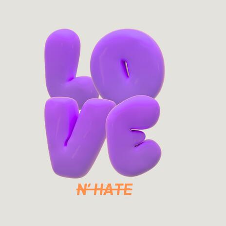 Love N’ Hate ft. Jhay B | Boomplay Music