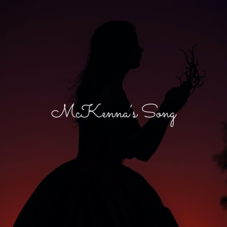 McKenna's Song | Boomplay Music