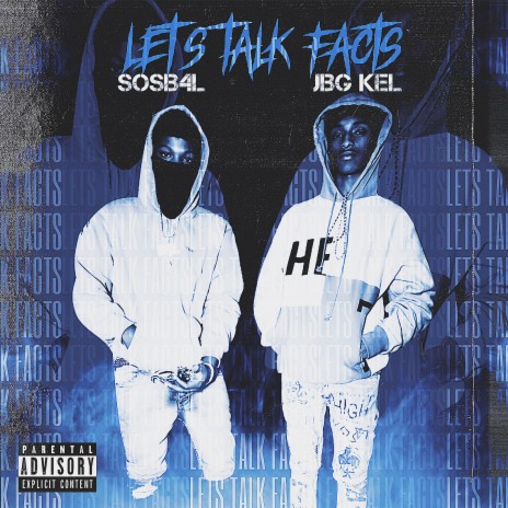 Let’s Talk Facts ft. JBGKel | Boomplay Music