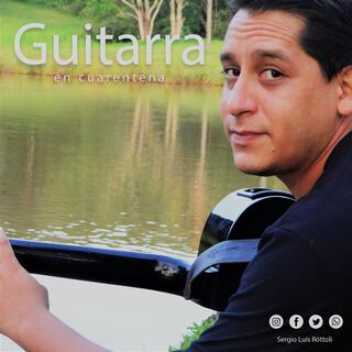 Guitarra en cuarentena - Sergio Róttoli