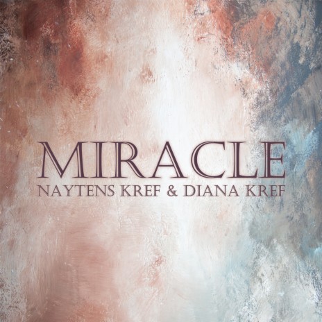 Miracle ft. Diana KreF | Boomplay Music