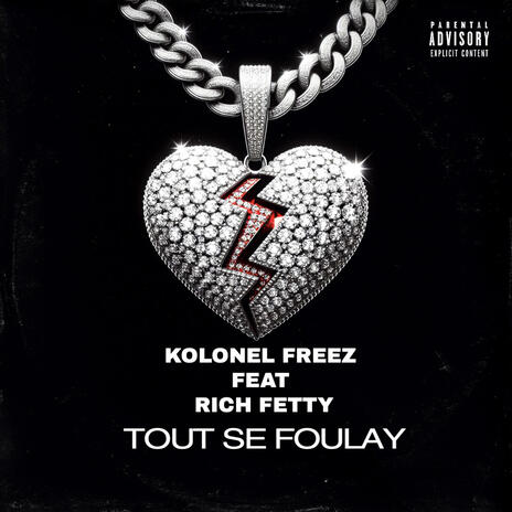 Tout Se Foulay ft. Rich Fetty | Boomplay Music