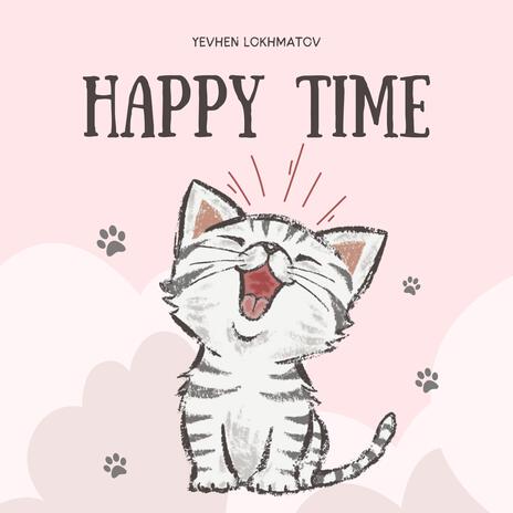 Happy Time | Boomplay Music