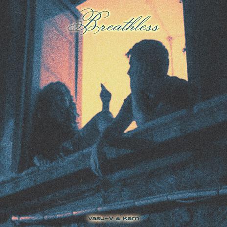 Breathless ft. Karn & Amar | Boomplay Music