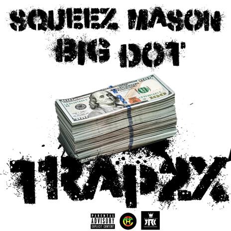 Trap2x ft. Squeez Mason | Boomplay Music