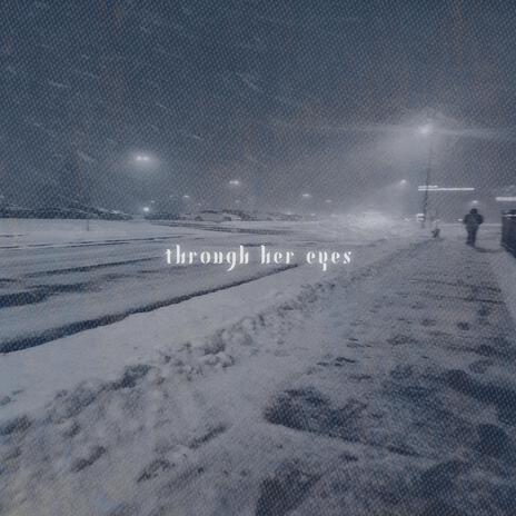 through her eyes | Boomplay Music